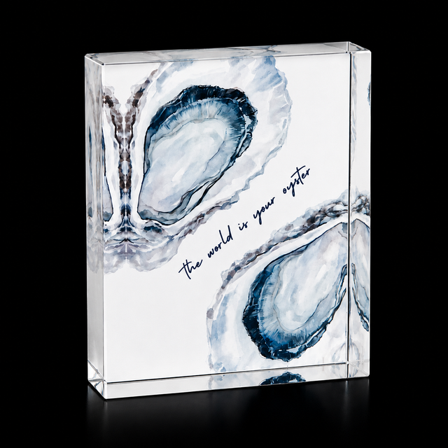 “The world is your oyster” Acrylic Block